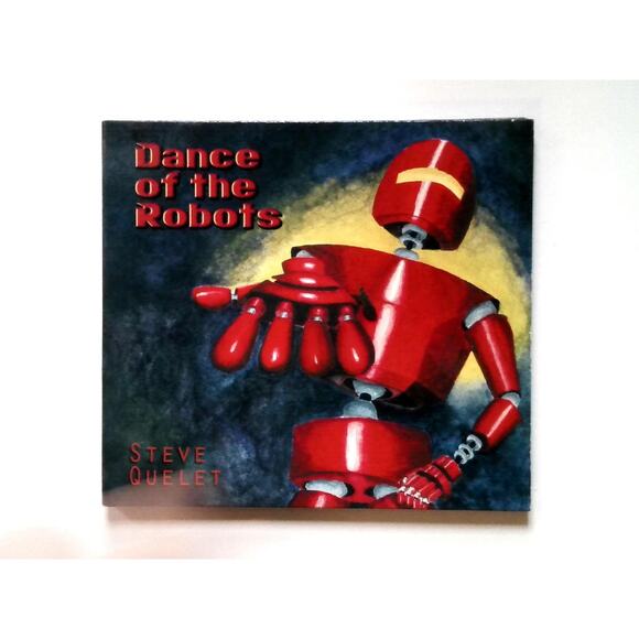 Steve Ouellet - Dance of the Robots CD Album - Electronic Instrumental Music - Picture 1 of 3